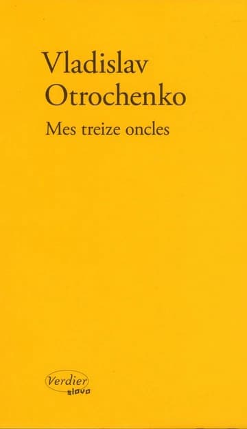 Mes treize oncles : légendes pour un album de photographies : roman