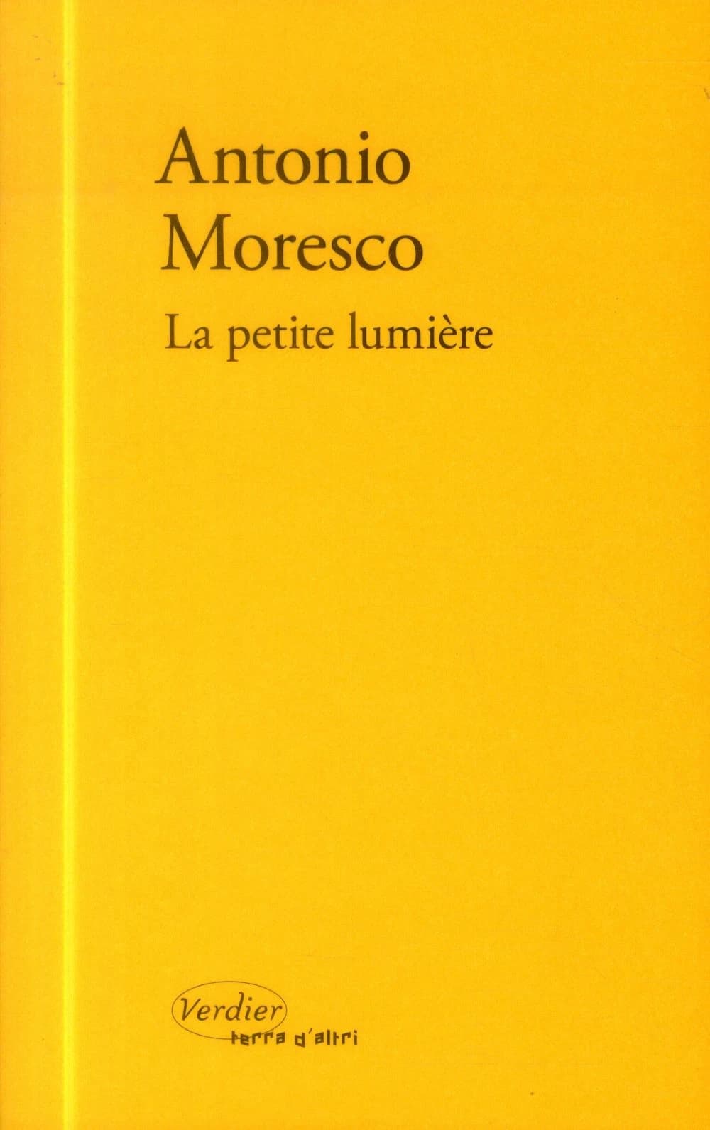 La petite lumière : roman