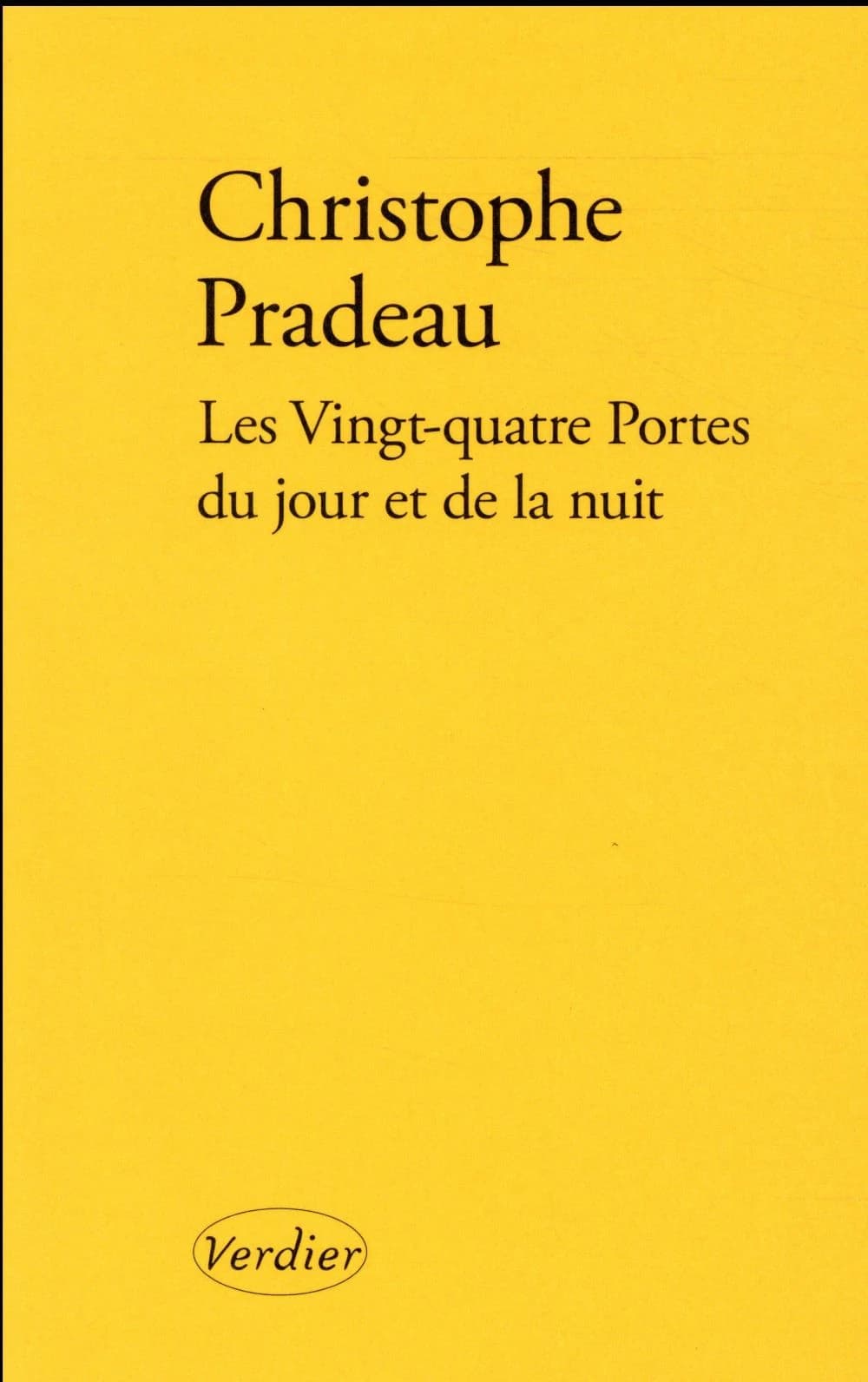Les vingt-quatre portes du jour et de la nuit : roman