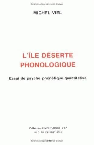 L'Île déserte phonologique : essai de psychophonétique quantitative