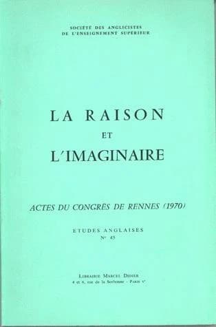 Etudes anglaises n.45 : la raison et l'imaginaire ; actes du congrès de Rennes (1970)