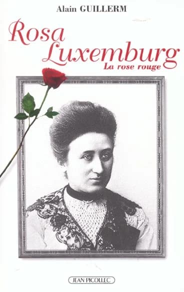 Rosa Luxemburg : la rose rouge