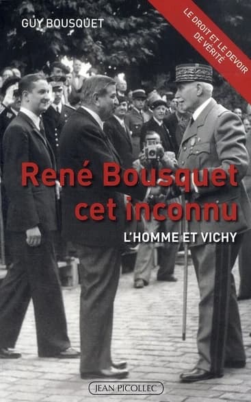 René Bousquet : l'homme et Vichy : l'homme et Vichy