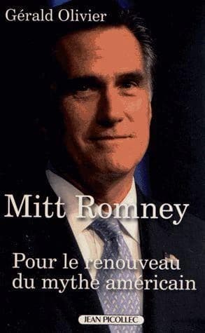 Mitt Romney, pour le renouveau du mythe américain
