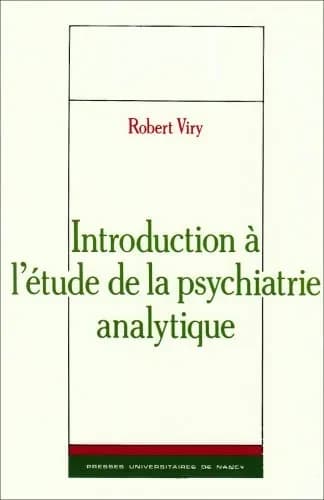 Introduction à l'étude de la psychiatrie analytique