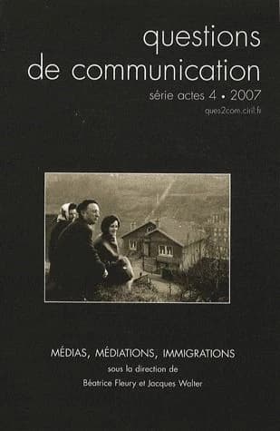 QUESTIONS DE COMMUNICATION n.4 : médias, médiations, immigrations