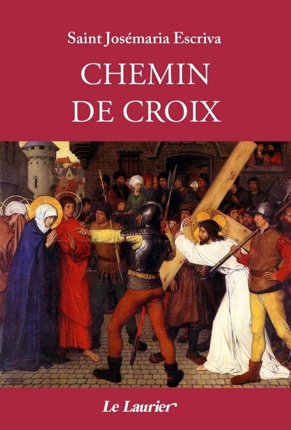 Chemin de croix (4e éd.) saint Josémaria Escriva