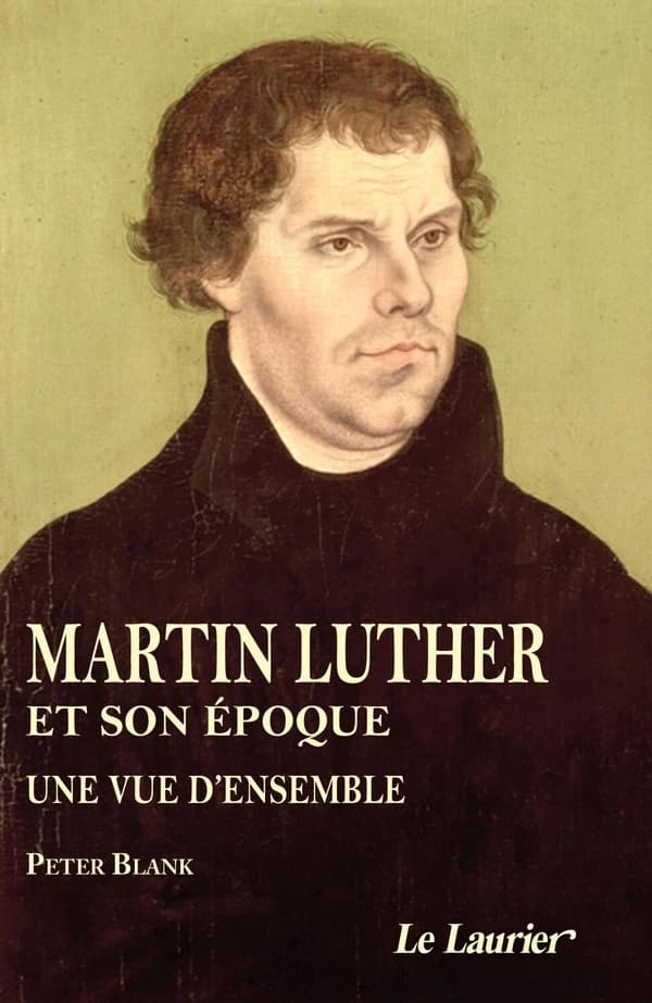 Martin Luther, 1483-1546, et son époque : une vue d'ensemble