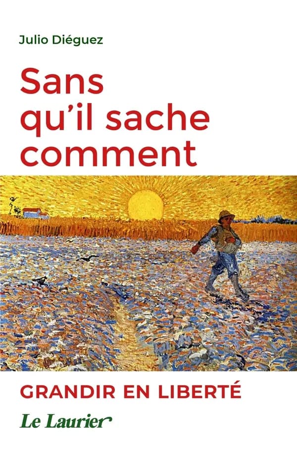Sans qu'il sache comment ; grandir en liberté