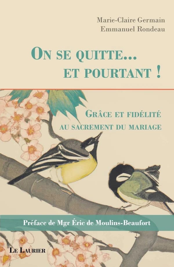 On se quitte... et pourtant ! : grâce et fidélité