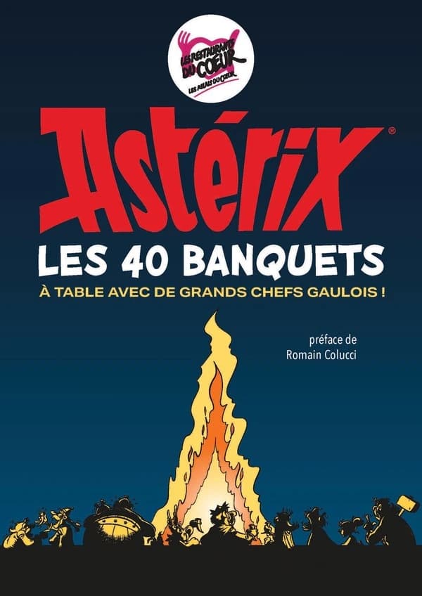 Astérix : les 40 banquets : à table avec de grands chefs gaulois !