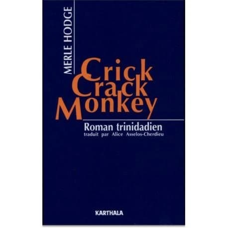 Crick crack, monkey : roman trinidadien