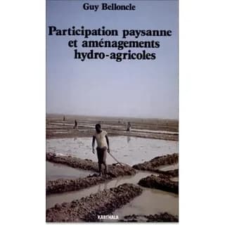 Participation paysanne et aménagements hydro-agricoles : les leçons de cinq expériences africaines