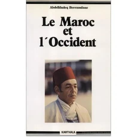 Le Maroc et l'Occident : 1800-1974