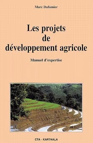 Les projets de développement agricole : manuel d'expertise