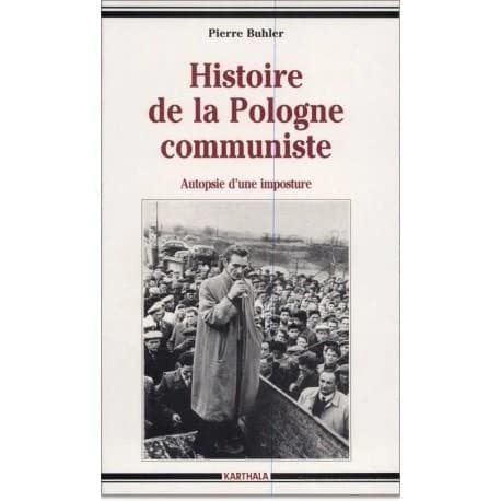 Histoire de la Pologne communiste : autopsie d'une imposture