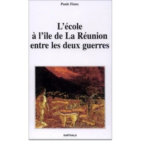 L'école à l'île de La Réunion entre les deux guerres