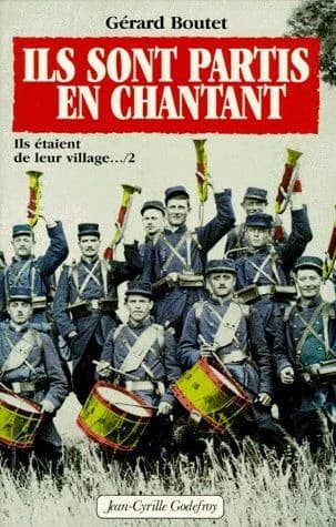 Ils sont partis en chantant ([Nouv. éd.]) Gérard Boutet...