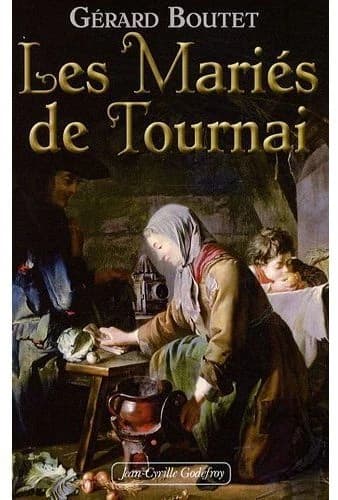 Les mariés de Tournai : roman