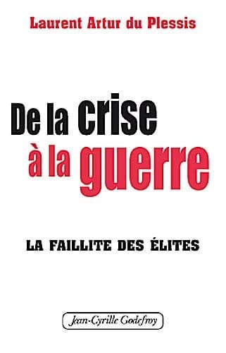 De la crise à la guerre : la faillite des élites