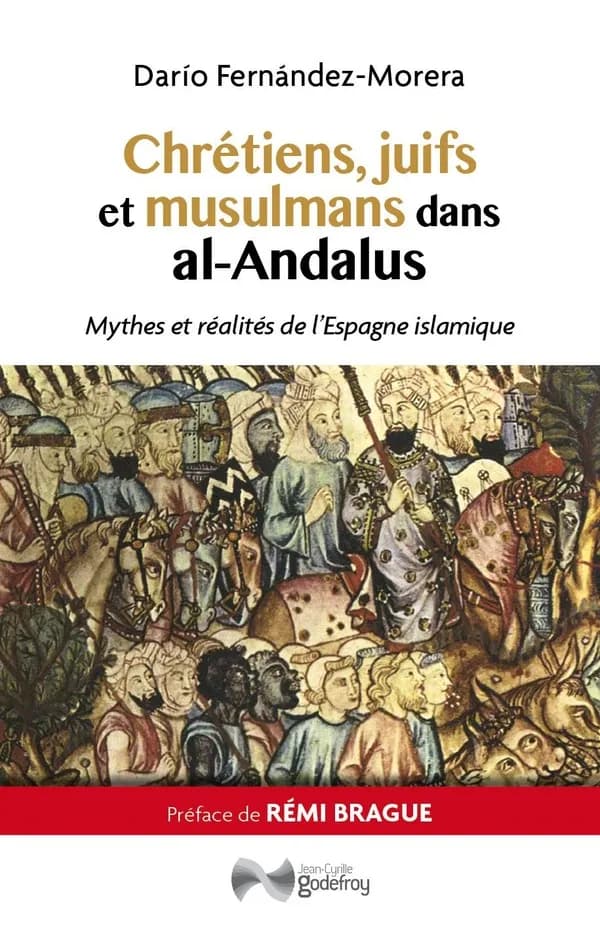 Chrétiens, juifs et musulmans dans al-Andalus ; mythes et réalités