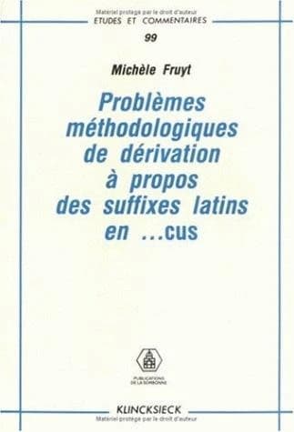 Problèmes méthodologiques de dérivation à propos des suffixes latins en ...cus