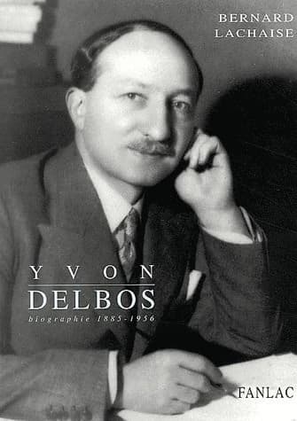 Yvon Delbos : 1885-1956 : biographie
