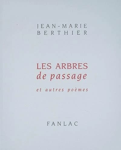 Les arbres de passage ; D'étoiles et d'acacias ; Dans le jardin des dieux abattus