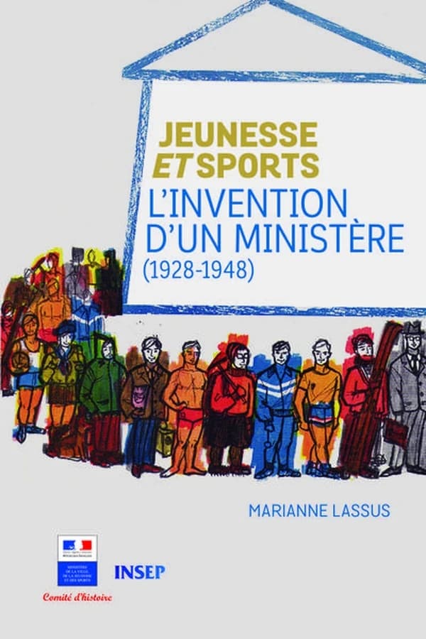 Jeunesse et Sports : l'invention d'un ministère : 1928-1948
