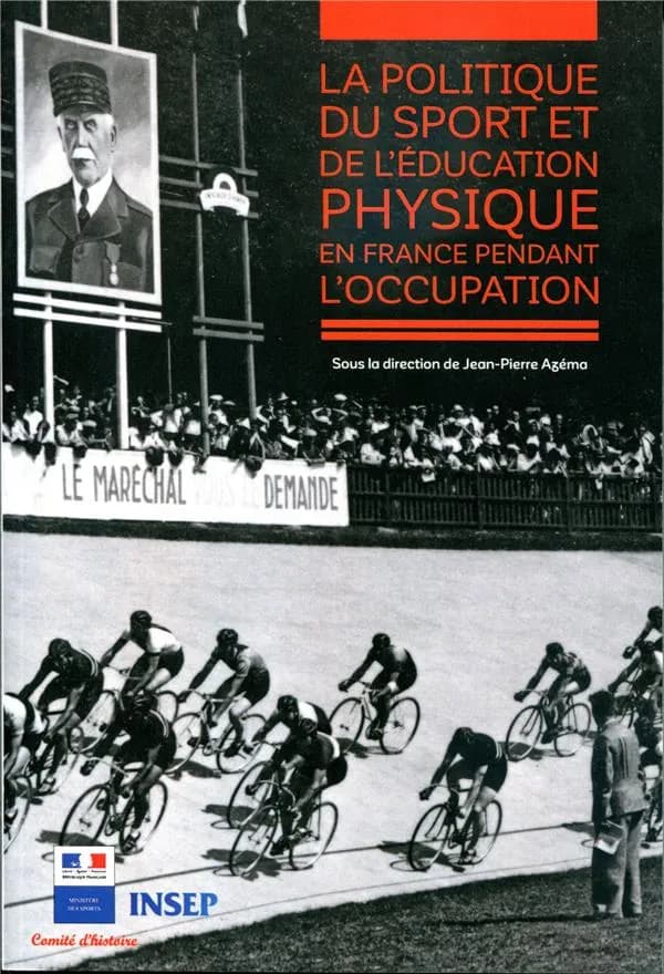 La politique du sport et de l'éducation physique en France pendant l'Occupation : rapport remis à Marie-George Buffet en mars 2002...