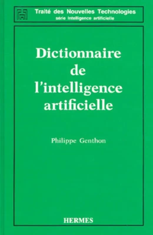 Dictionnaire de l'intelligence artificielle