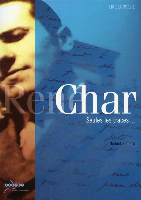 René Char : seules les traces