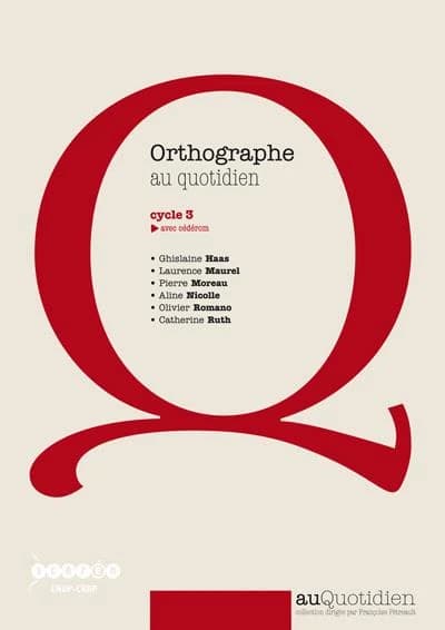 Orthographe au quotidien : cycle 3