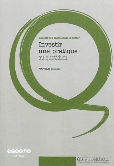 Investir une pratique au quotidien