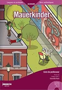 Mauerkinder ; cahier de l'élève ; niveau a2 ; collège palier 1