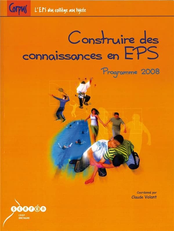 Construire des connaissances en EPS : programme 2008