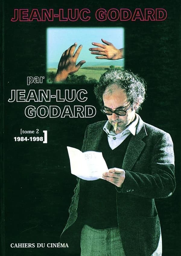 Jean-Luc Godard par Jean-Luc Godard ([Nouv. éd.]) éd. établie par Alain Bergala
