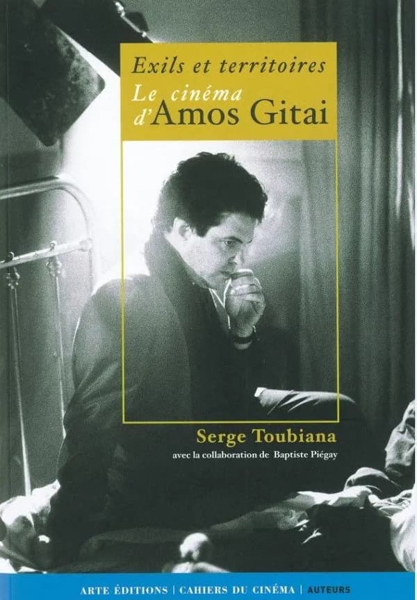 Exils et territoires : le cinéma d'Amos Gitaï