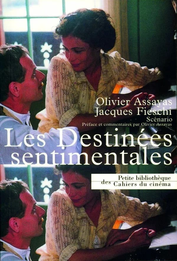 Les destinées sentimentales : scénario