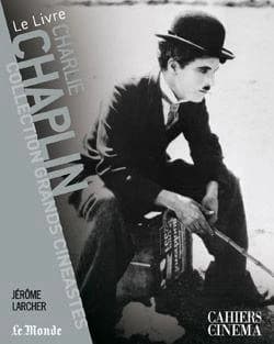 Charlie Chaplin... (Éd. particulière pour "Le Monde") Jérôme Larcher