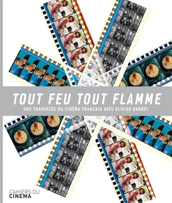 Tout feu tout flamme : une traversée du cinéma français