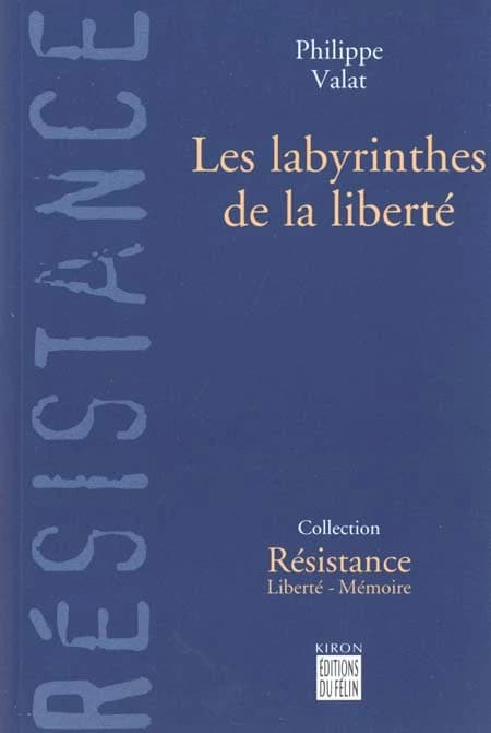 Les labyrinthes de la liberté