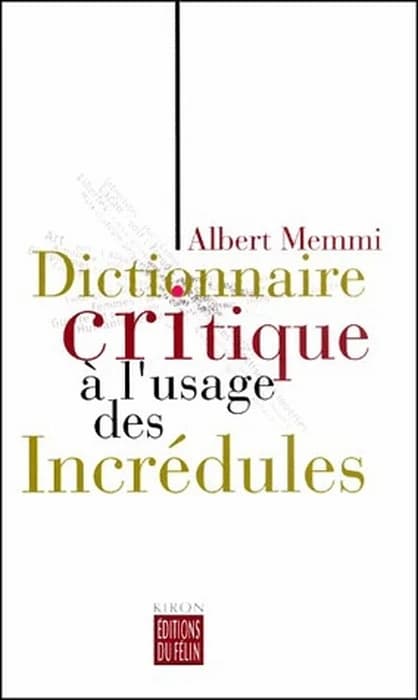 Dictionnaire critique à l'usage des incrédules