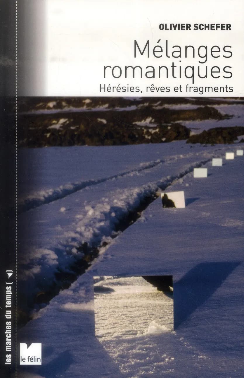 Mélanges romantiques : hérésies, rêves et fragments