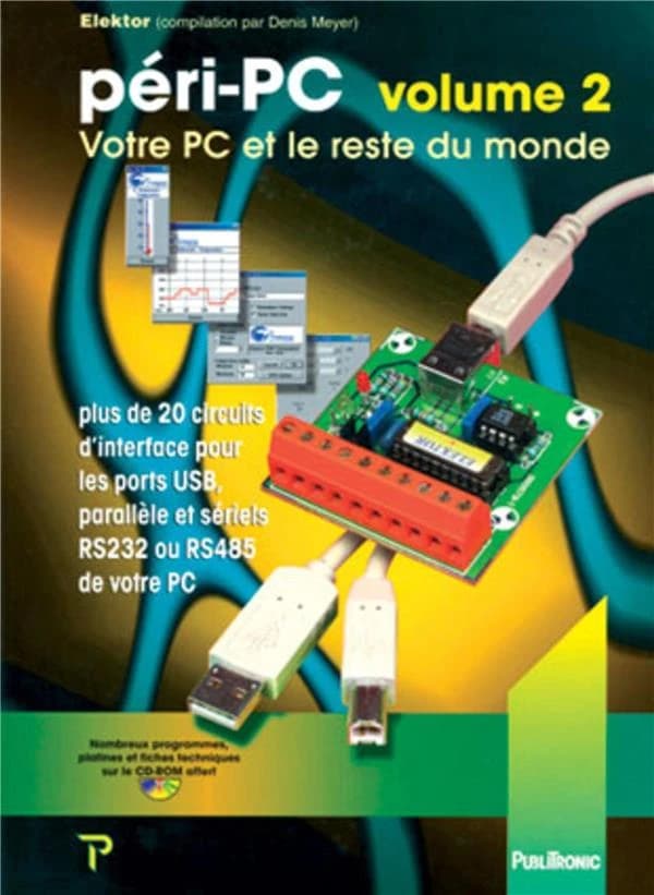 Péri-PC : votre PC et le reste du monde. Volume2