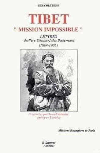 Tibet, "mission impossible" : lettres, 1864-1905