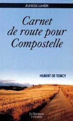 Carnet de route pour Compostelle