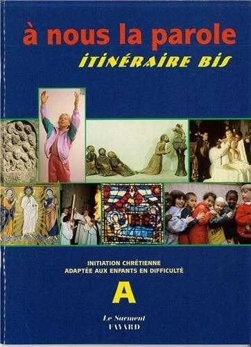 À nous la parole-itinéraire bis : [livre de l'enfant]...