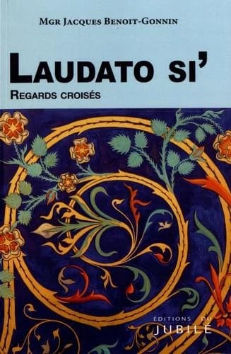 "Laudato si'" : regards croisés : cycle de conférences "Laudato si'"