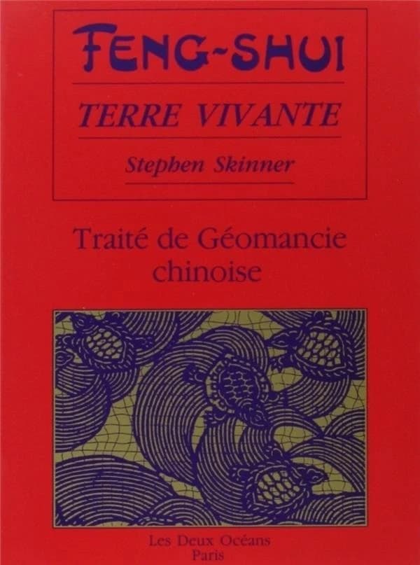 Fengshui, terre vivante : traité de géomancie chinoise